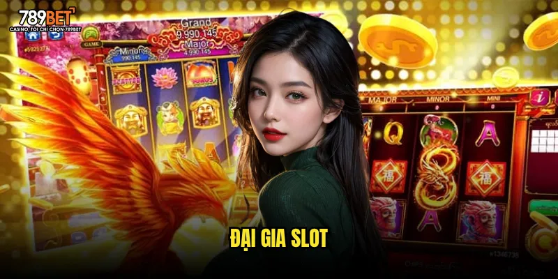 Đại Gia Slot