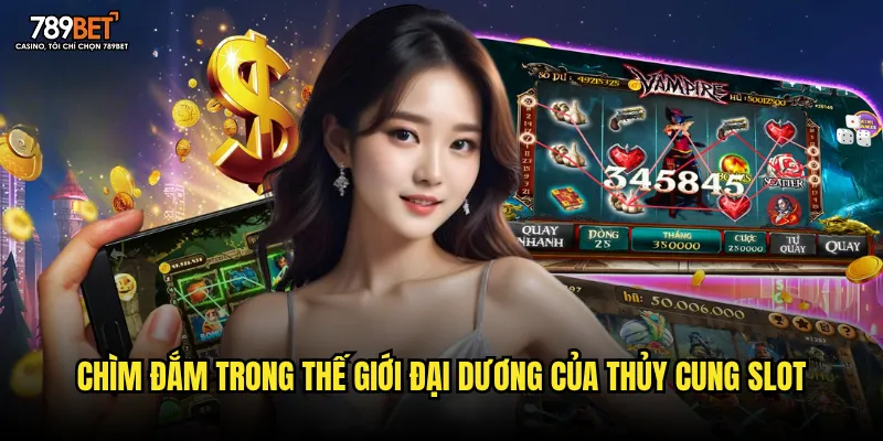 Chìm đắm trong thế giới đại dương của Thủy Cung Slot