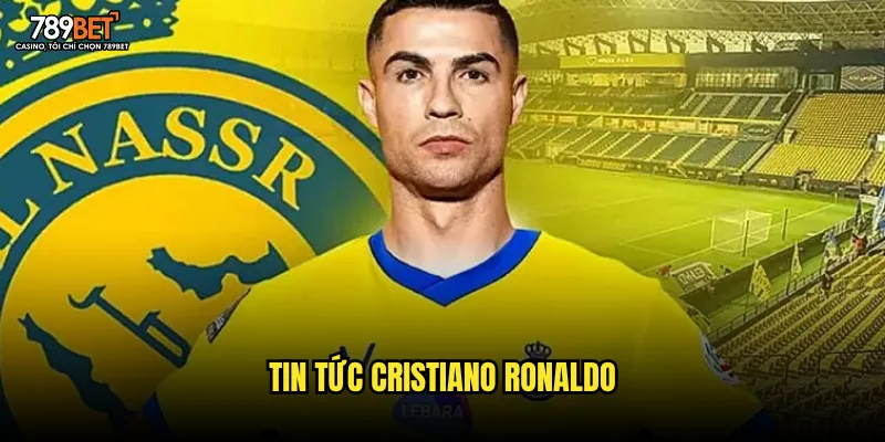 tin tức Cristiano Ronaldo